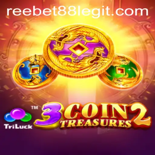Discover the Exciting World of 3CoinTreasures2 and the Legitimacy of Reebet88