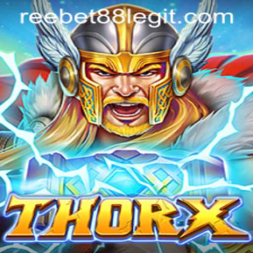 ThorX: A Thrilling Adventure with Reebet88's Legitimacy Unveiled